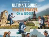 The Ultimate Guide to Youth Travel on a Budget Youth Travel on a Budget