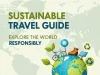 Sustainable Travel Guide: Explore the World Responsibly Sustainable Travel Guide